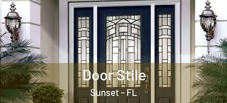  Door Stile Sunset - FL