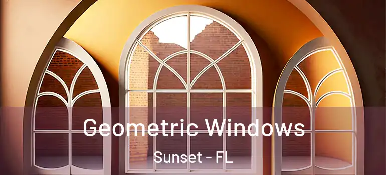  Geometric Windows Sunset - FL