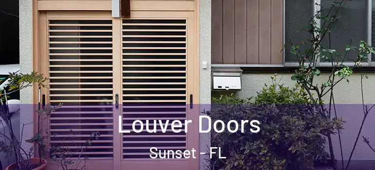  Louver Doors Sunset - FL